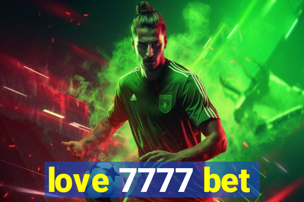 love 7777 bet